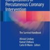 Complications of Percutaneous Coronary Intervention: The Survival Handbook 2016