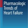 Pharmacologic Trends of Heart Failure 2016