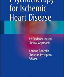 The Psychotherapy for Ischemic Heart Disease 2016 : An Evidence-Based Clinical Approach