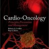 Cardio-Oncology : Principles, Prevention and Management