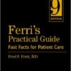 Ferri’s Practical Guide: Fast Facts for Patient Care, 9th Edition