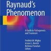Raynaud’s Phenomenon: A Guide to Pathogenesis and Treatment