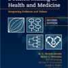 Decision Making in Health and Medicine: Integrating Evidence and Values Edition 2