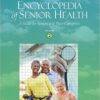 Gale Encyclopedia of Senior Health : 5 Volume Set