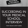 Succeeding in Your Medical School Interview