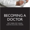 Becoming a Doctor : Is Medicine Really the Career for You?
