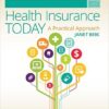 Workbook for Health Insurance Today : A Practical Approach, 5th Edition