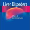 Liver Disorders 2017 : A Point of Care Clinical Guide