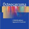 Osteosarcoma 2016 : A Multidisciplinary Approach to Treatment