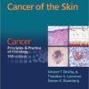 Cancer of the Skin : From Cancer: Principles & Practice of Oncology 10th Edition