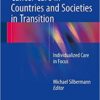 Cancer Care in Countries and Societies in Transition 2016 : Individualized Care in Focus