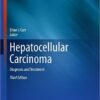 Hepatocellular Carcinoma: Diagnosis and Treatment, 3rd Edition