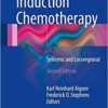 Induction Chemotherapy: Systemic and Locoregional, 2nd Edition