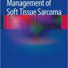 Management of Soft Tissue Sarcoma, 2nd Edition