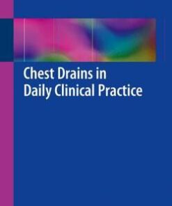 Chest Drains in Daily Clinical Practice 1st ed. 2017 Edition