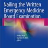 Nailing the Written Emergency Medicine Board Examination