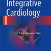 Integrative Cardiology 2016 : A New Therapeutic Vision