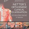 Netter’s Orthopaedic Clinical Examination: An Evidence-Based Approach, 3rd Edition