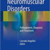 Acquired Neuromuscular Disorders 2016 : Pathogenesis, Diagnosis and Treatment