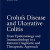 Crohn’s Disease and Ulcerative Colitis: From Epidemiology and Immunobiology to a Rational Diagnostic and Therapeutic Approach, 2nd Edition