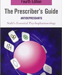 Stahl’s Essential Psychopharmacology: The Prescriber’s Guide: Antidepressants Edition 4