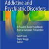 Co-occurring Addictive and Psychiatric Disorders: A Practice-Based Handbook from a European Perspective