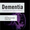 Dementia : Comprehensive Principles and Practices