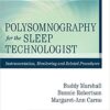 Polysomnography for the Sleep Technologist : Instrumentation, Monitoring, and Related Procedures