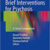 Brief Interventions for Psychosis : A Clinical Compendium