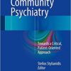 Social and Community Psychiatry 2016 : Towards a Critical, Patient-Oriented Approach