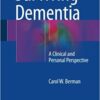 Surviving Dementia 2016 : A Clinical and Personal Perspective