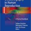 Managing Ultrasonography in Human Reproduction 2017 : A Practical Handbook