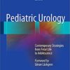 Pediatric Urology: Contemporary Strategies from Fetal Life to Adolescence