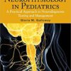 Clinical Neurophysiology in Pediatrics : A Practical Approach to Neurodiagnostic Testing and Management