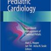 Practical Pediatric Cardiology :Case-Based Management of Potential Pitfalls