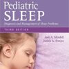 A Clinical Guide to Pediatric Sleep : Diagnosis and Management of Sleep Problems, 3rd Edition