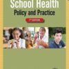 School Health : Policy and Practice, 7th Edition