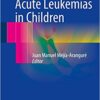 Etiology of Acute Leukemias in Children 2016