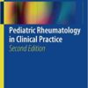 Pediatric Rheumatology in Clinical Practice, 2nd Edition