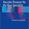 Vascular Diseases for the Non-Specialist: An Evidence-Based Guid