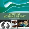 Medicine Morning Report: Beyond the Pearls, 1e PDF