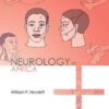 Neurology in Africa: Clinical Skills and Neurological Disorders 1st Edition PDF