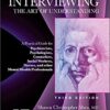 Psychiatric Interviewing : The Art of Understanding: A Practical Guide for Psychiatrists, Psychologists, Counselors, Social Workers, Nurses, and Other Mental Health Professionals