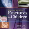 Rockwood and Wilkins’ Fractures in Children 8th Edition