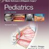 Master Techniques in Orthopaedic Surgery: Pediatrics, 2nd Edition
