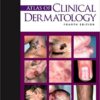 Atlas of Clinical Dermatology, 4e (du Vivier, Atlas of Clinical Dermatology) 4th Edition PDF