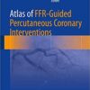 Atlas of FFR-Guided Percutaneous Coronary Interventions 2016