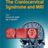 The Craniocervical Syndrome and MRI 1st Edition PDF
