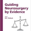 Guiding Neurosurgery by Evidence (Progress in Neurological Surgery, Vol. 19) PDF