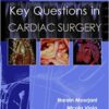 Key Questions in Cardiac Surgery 1st Edition PDF